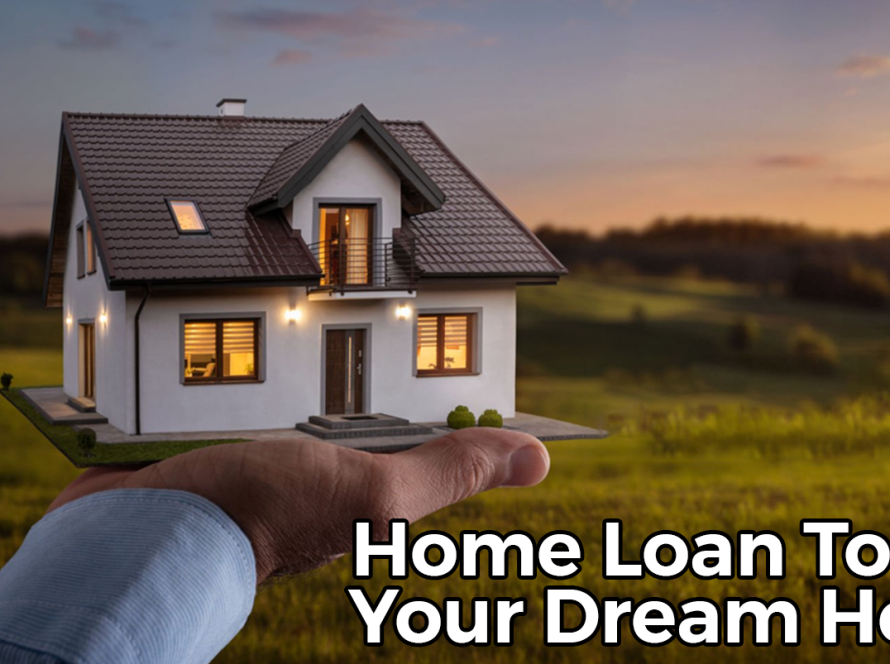 Home loan to buy your Dream Home