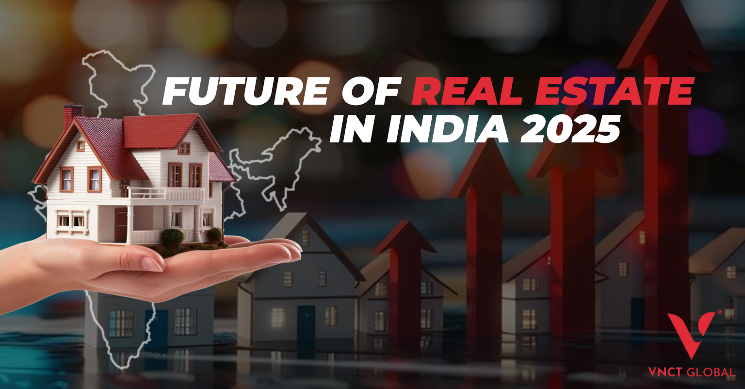 Future of real estate in India 2025