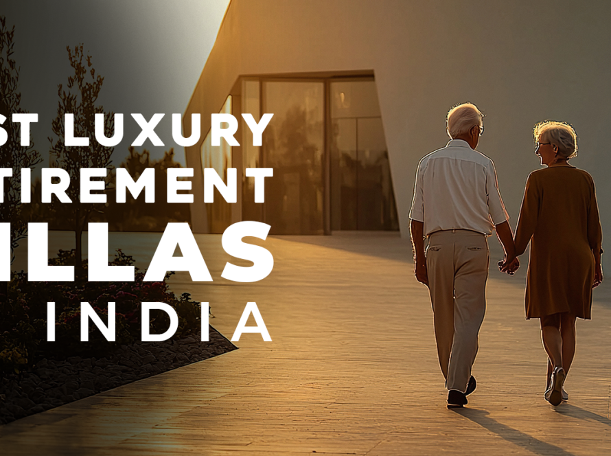 Best Luxury retirement villas in India