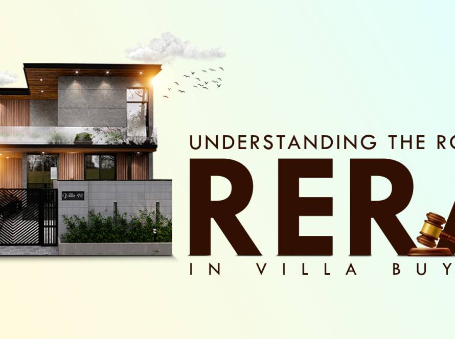 Understanding the Role of RERA in Villa Buying