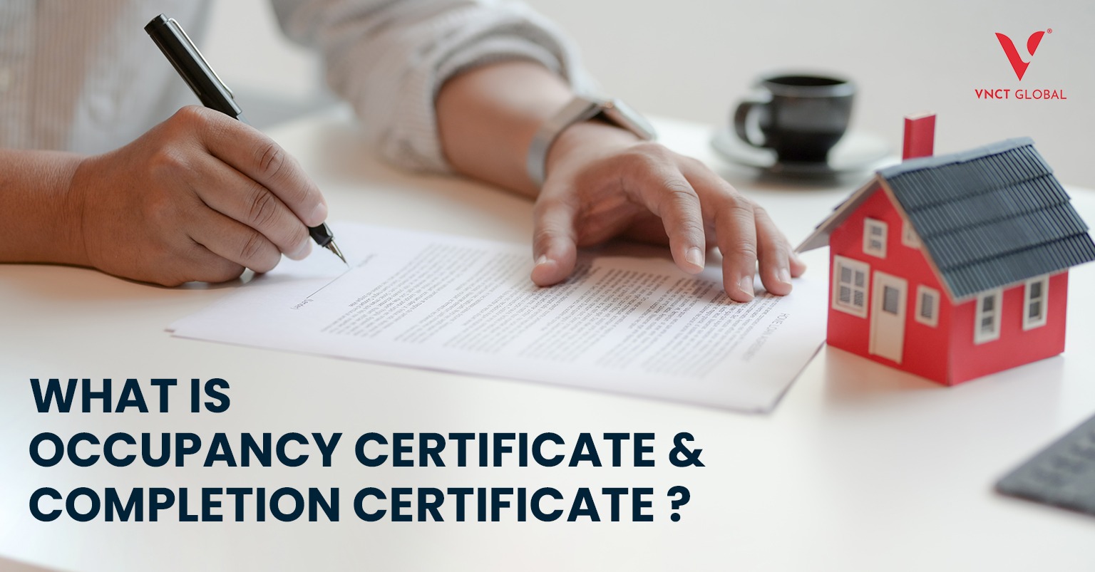 What is Occupancy Certificate and Completion Certificate