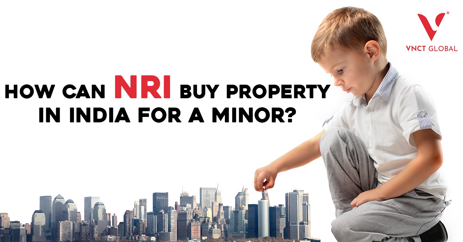 How to Buy Property in India for a Minor
