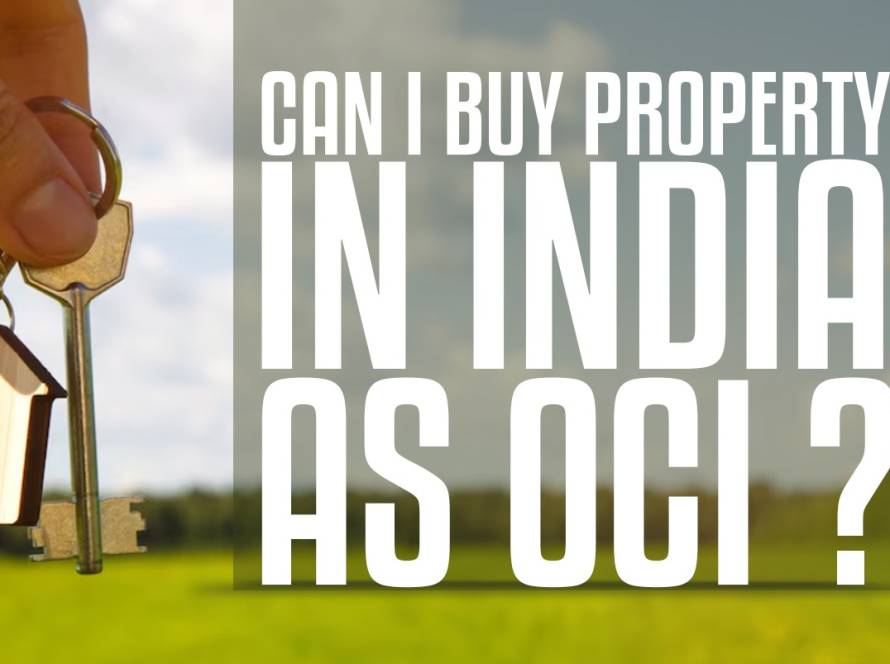 Can I Buy Property in India as OCI