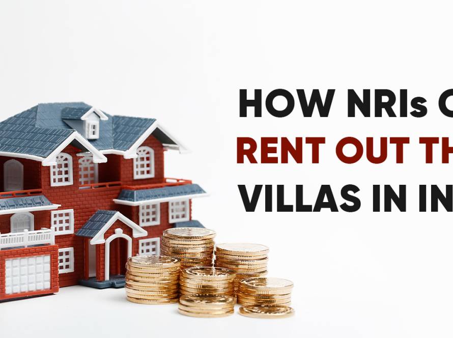 How NRIs Can Rent Out Their Villas in India