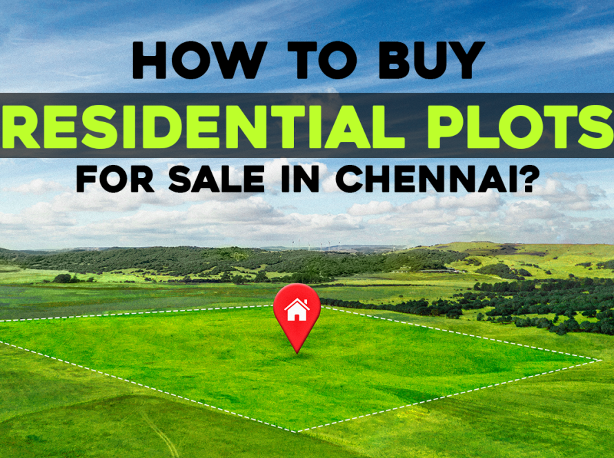 How to Buy Residential Plots for Sale in Chennai
