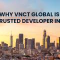 Why VNCT Global Stands Apart: Your Most Trusted Developer in India