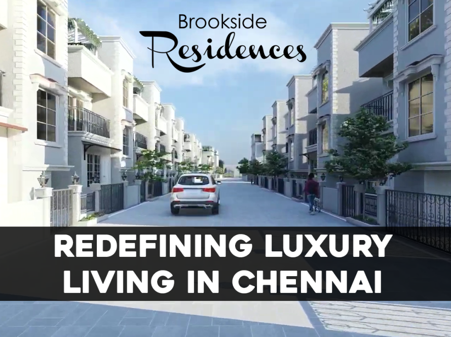 Brookside Residences Redefining Luxury Living in Chennai