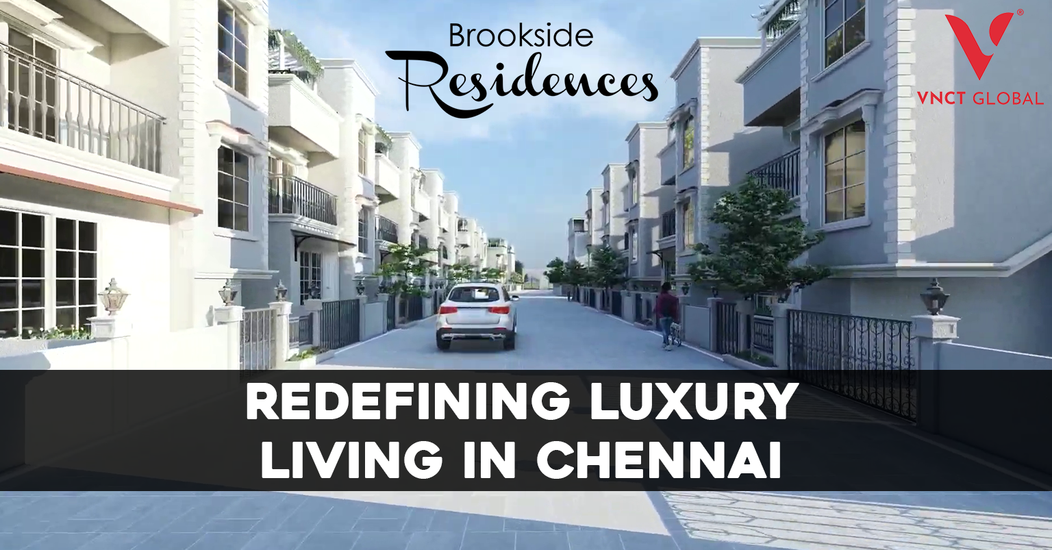 Brookside Residences Redefining Luxury Living in Chennai