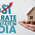 GST Rate Impact Towards Real Estate Sector in India
