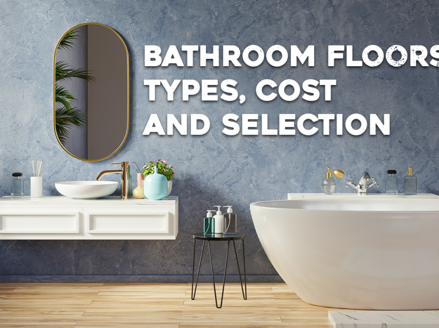 Bathroom Floors – Types, Cost and Selection