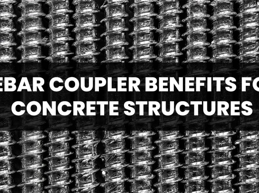 Rebar Coupler Benefits for Concrete Structures