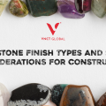 Natural Stone Finish – Types and Selection Considerations for Construction