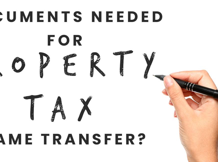 What are the documents needed for property tax name transfer