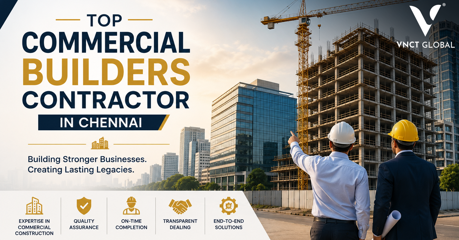 Top Builders and Developers in Coimbatore – VNCT Global Guide
