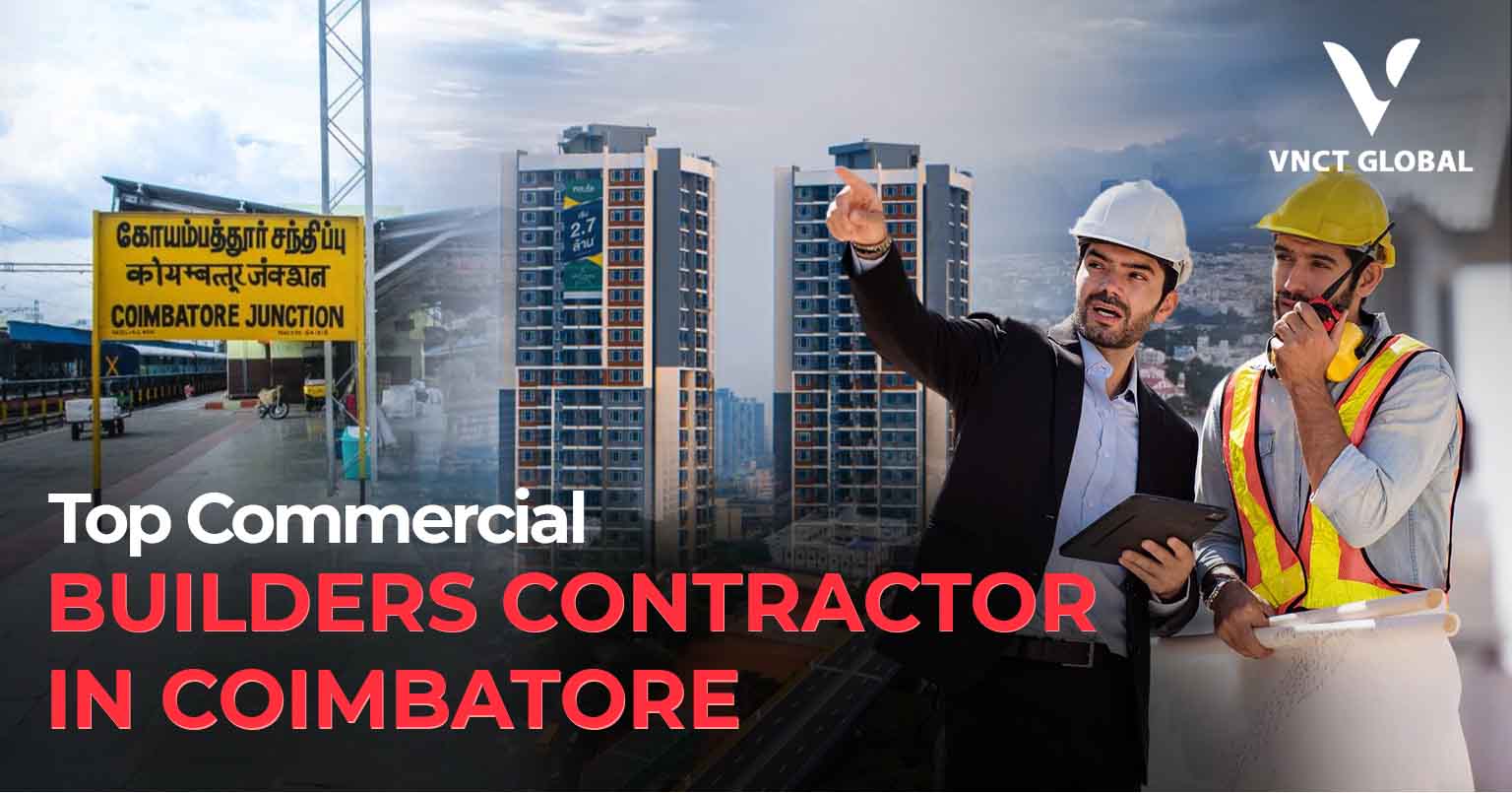 Top Commercial Builders Contractor in Coimbatore