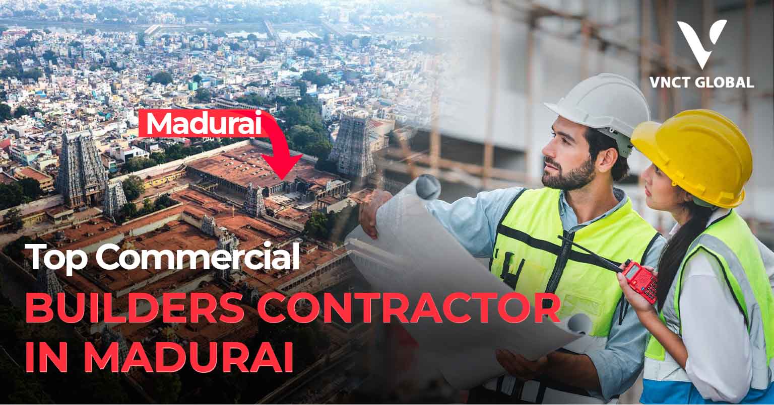 Top Commercial Builders Contractor in Madurai