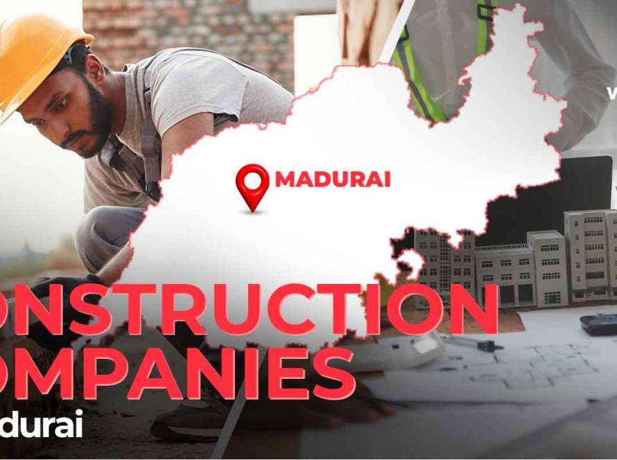Construction Companies in Madurai