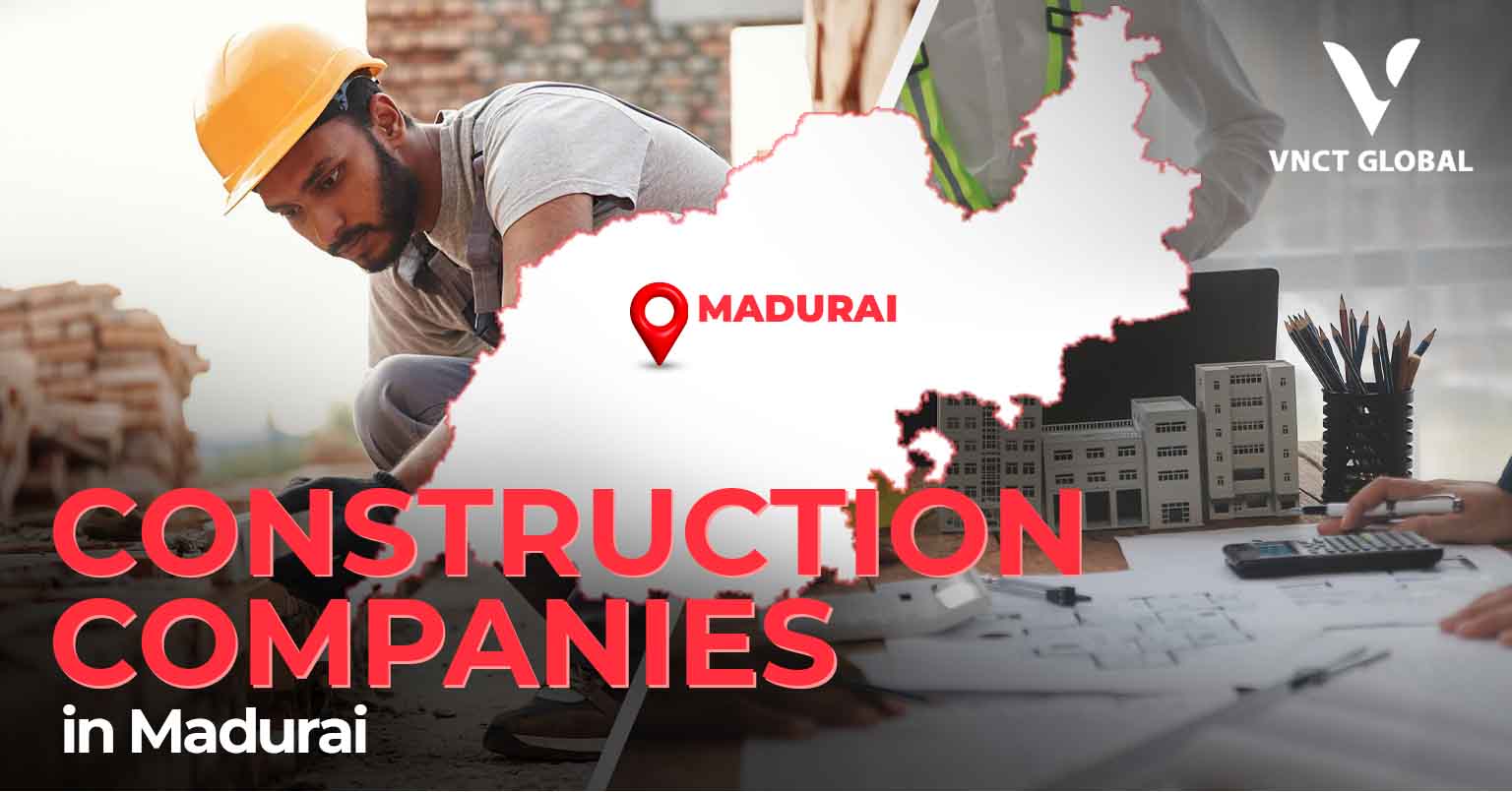 Construction Companies in Madurai