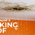 How to Repair a Leaking Roof – Causes, Fixes & Prevention